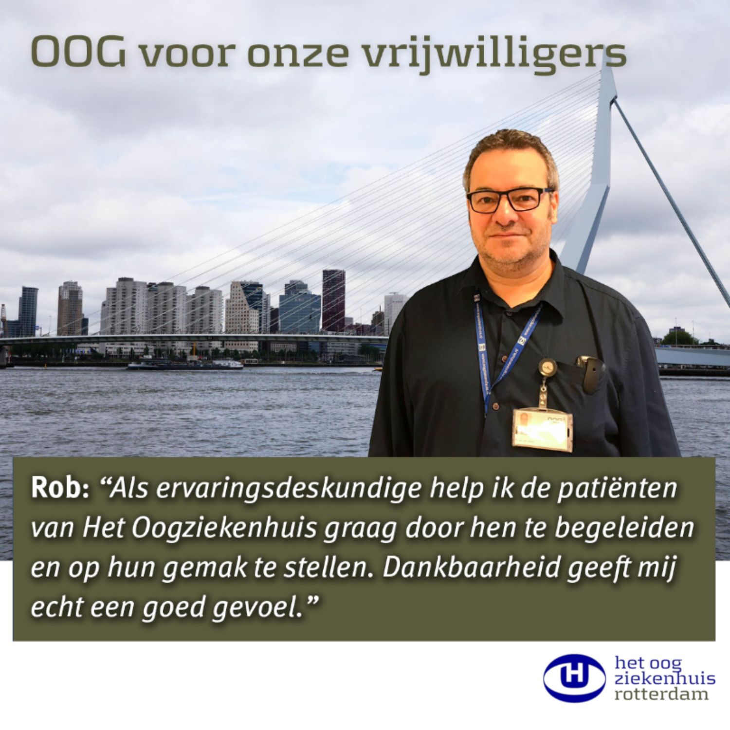 Rob vrijwilliger van Het Oogziekenhuis Rotterdam